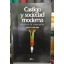 Castigo Y Sociedad Moderna / David Garland