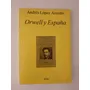 Orwell Y España / Andrés López Accotto