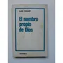 El Nombre Propio De Dios / Luis Clavell
