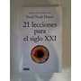21 Lecciones Para El Siglo Xxi / Yuval Noah Harari