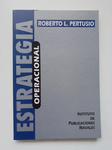 Estrategia Operacional / Roberto L . Pertusio