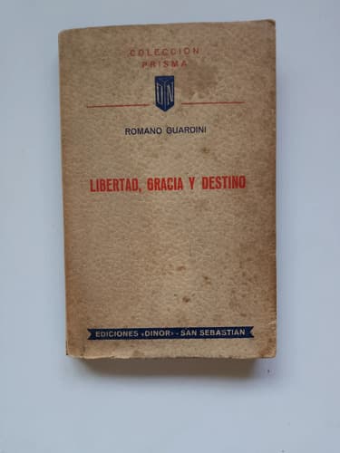 Libertad, Gracia Y Destino / Romano Guardini