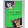 Mitos De La Historia Argentina 3 / Felipe Pigna