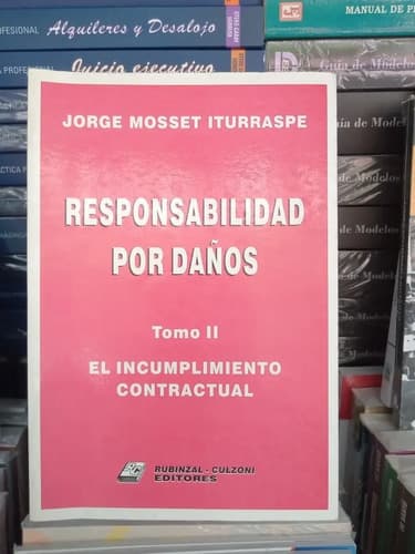 Mosset Iturraspe Responsabilidad Por Daños T2 Incumplimiento